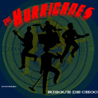 Risque De Choc by The Hurricanes