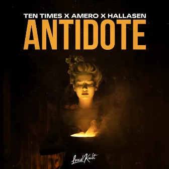 Antidote by TEN TIMES