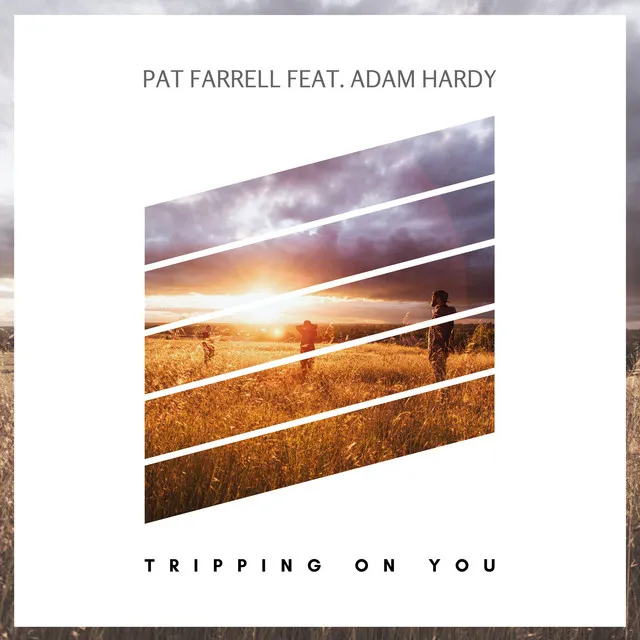 Tripping On You (Radio Edit feat. Adam Hardy)