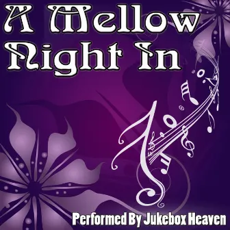 A Mellow Night In by Jukebox Heaven