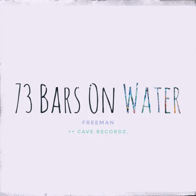 73 Bars on Water