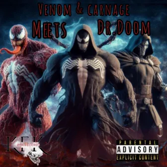 Venom & Carnage Meet Dr. Doom by Khadafi Korlone