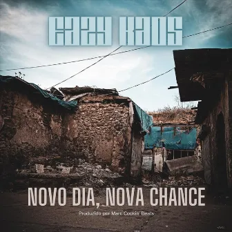 Novo Dia, Nova Chance by Eazy Kaos