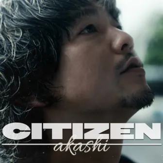 CITIZEN by Akashi