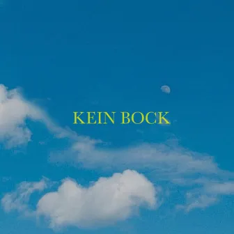 Kein Bock by Kion