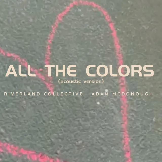 All The Colors - Acoustic Version