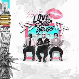 Love, Plugs & Other Drugs by Ray Joe