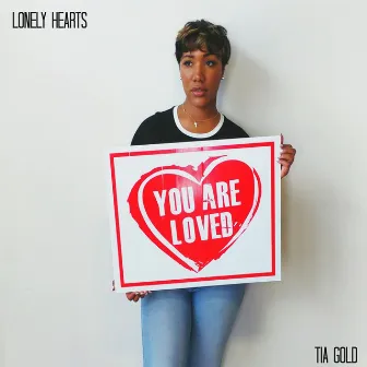 Lonely Hearts by Tia' Gold