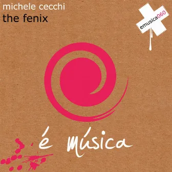 The Fenix by Michele Cecchi