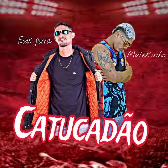 Catucadão by 