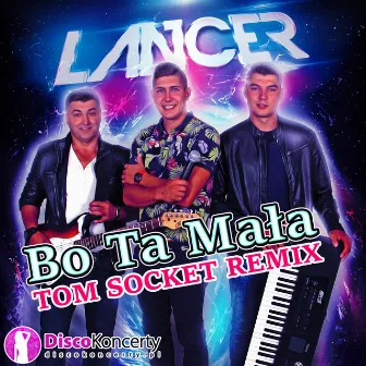 Bo ta mała (Tom Socket Remix) by Lancer