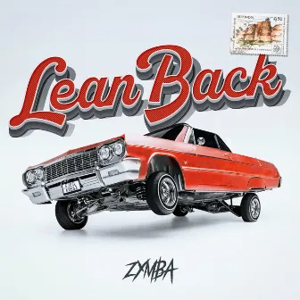 Lean Back by Zymba