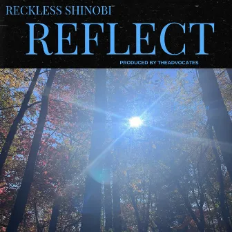 Reflect by Reckless Shinobi