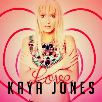 Love - Single by Kaya Jones