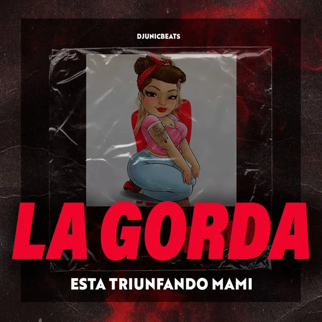 La Gorda Esta Triunfando Mami