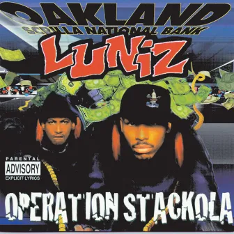 Operation Stackola by Luniz