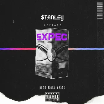 Mixtape Expec by Stanley