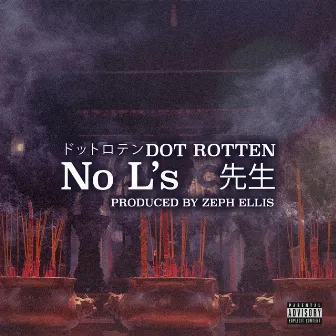 No L's by Zeph Ellis