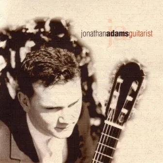 Guitarist: music for classical guitar by Jonathan Adams