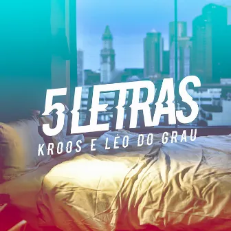 5 Letras by Mc Léo Do Grau