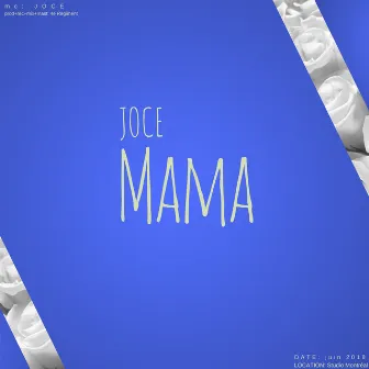 Mama by JOCE