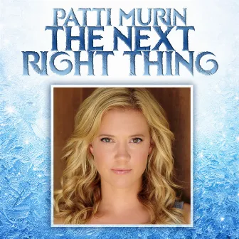 The Next Right Thing by Patti Murin