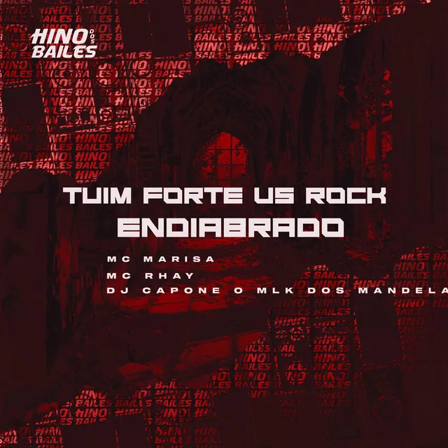 Tuim Forte Vs Rock Endiabrado