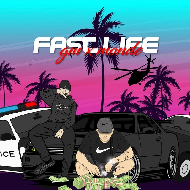 Fast Life