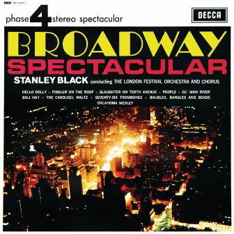 Broadway Spectacular by The London Festival Chorus