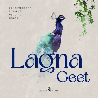 Lagna Geet (Contemporary Gujarati Wedding Songs) by Bhavik Haria