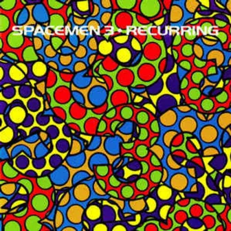 Recurring (Original) by Spacemen 3