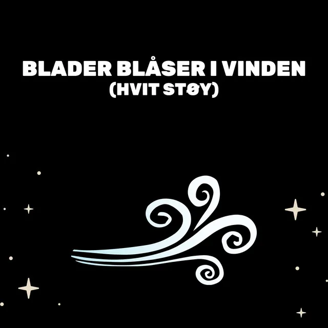 Blader Blåser I Vinden (Hvit Støy)