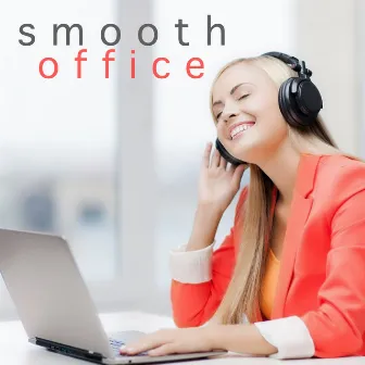 Smooth Office by Office Music Lounge