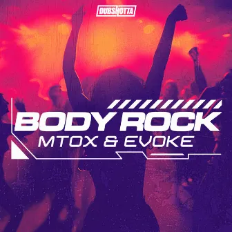 Body Rock by Evoke DNB