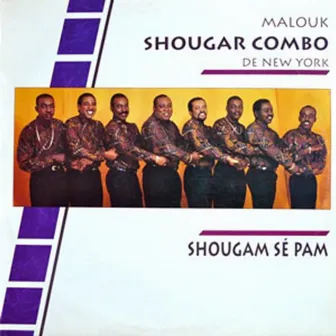 Shougam sé pam (Malouk de New York) by Shoogar Combo