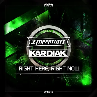 Right Here, Right Now by Kardiak