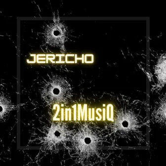 Jericho by 2in1musiq