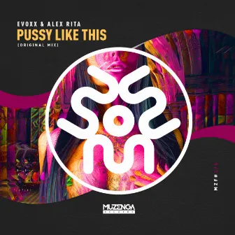 Pussy Like This by Alex Rita