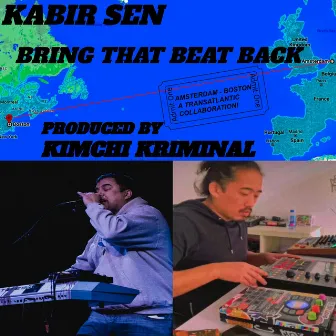 Bring that beat back by Kabir Sen