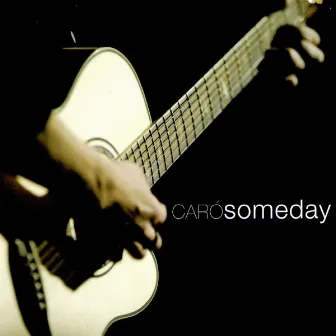 Someday by Caro