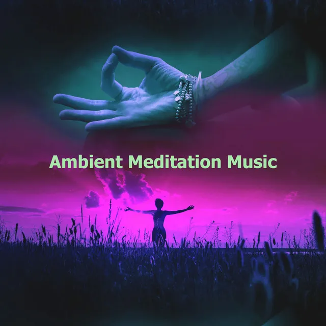 Ambient Meditation Music