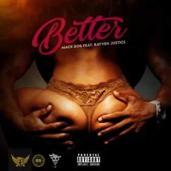 Better by Mack Bob