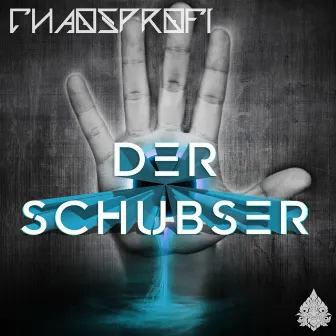 Der Schubser by Chaosprofi