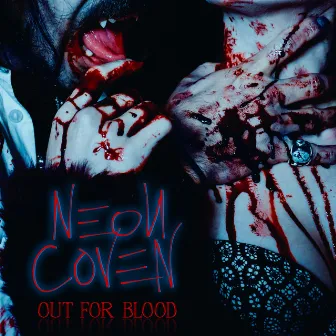 Out For Blood by Neon Coven