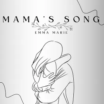 Mama's Song by Emma Marie