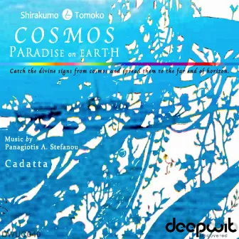 Cosmos - Paradise on Earth by Cadatta