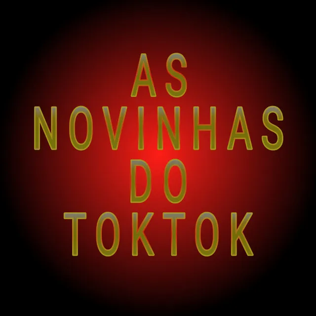 As Novinhas do Toktok