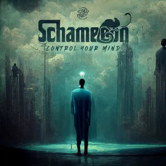 Control Your Mind by Schameleon