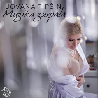 Muzika Zaspala by Jovana Tipsin