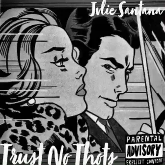 Trust No Thots by JVLIE SANTANA